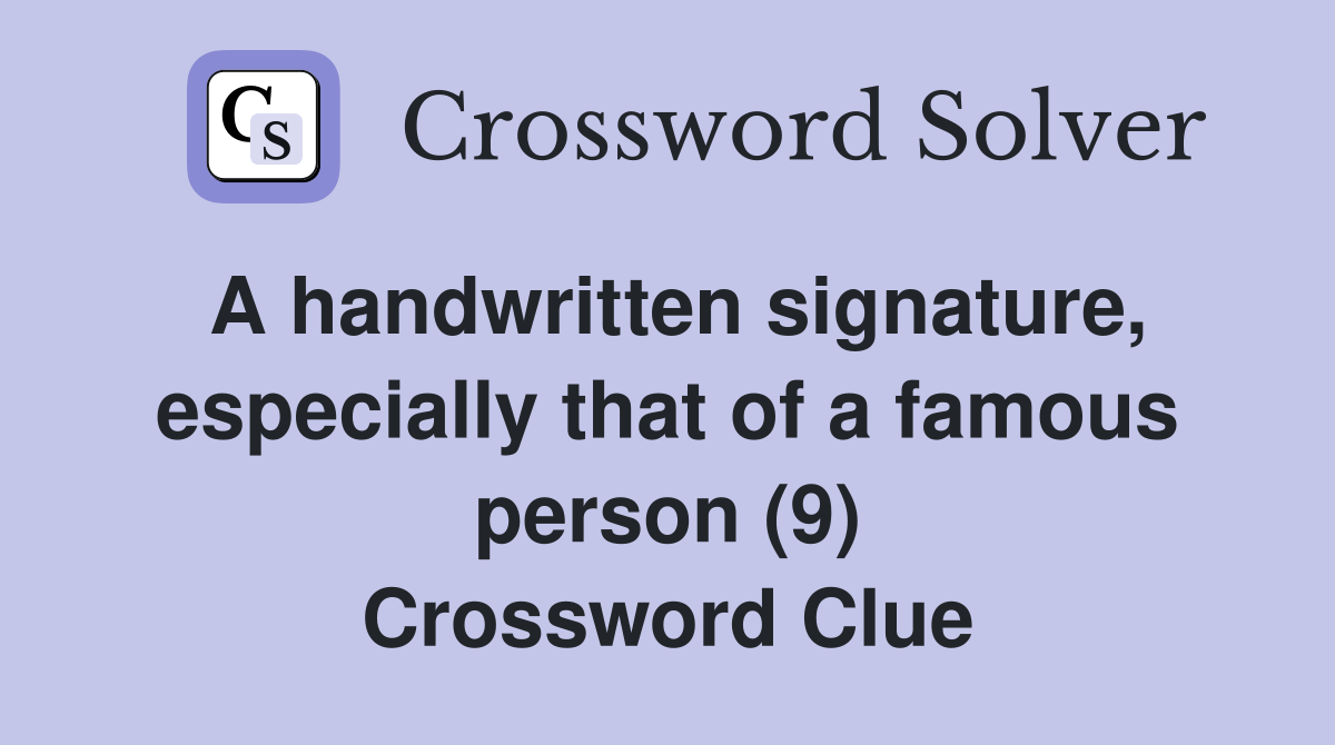 A handwritten signature, especially that of a famous person (9